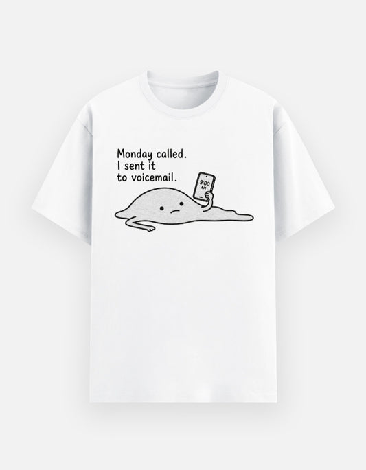 "Monday Called, Sent to Voicemail" Basic Graphic Tee