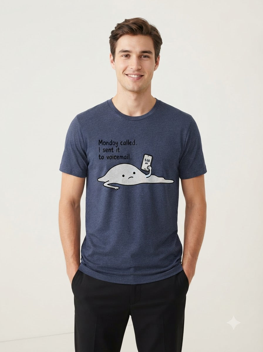 "Monday Called, Sent to Voicemail" Basic Graphic Tee by AuraReiment