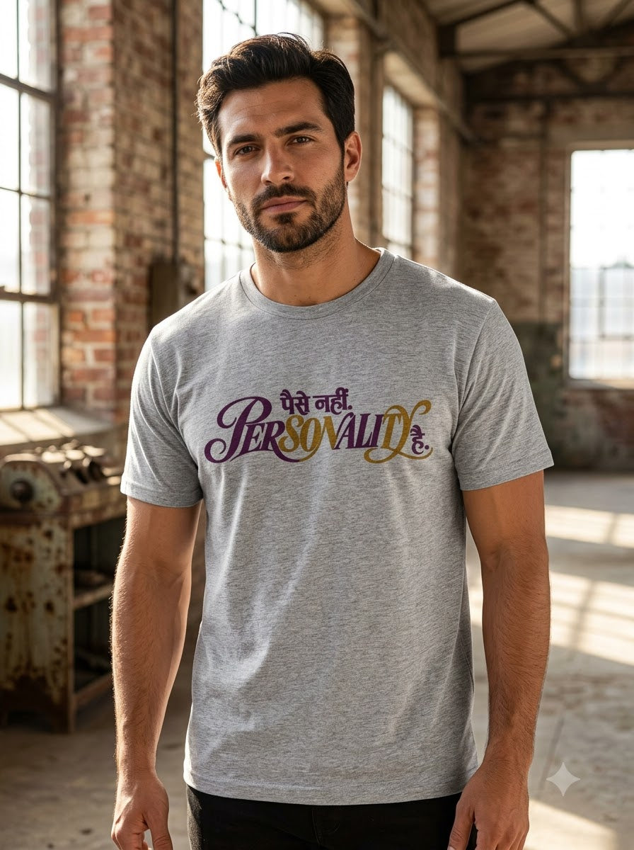 Paise Nahi Personality Hai Graphic Tee