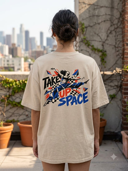 "Take Up Space" Oversized Graphic Tee