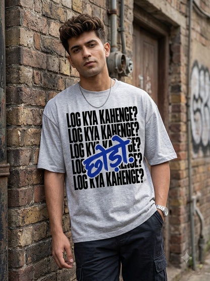 Log Kya Kahenge? Chhodo Graphic Tee