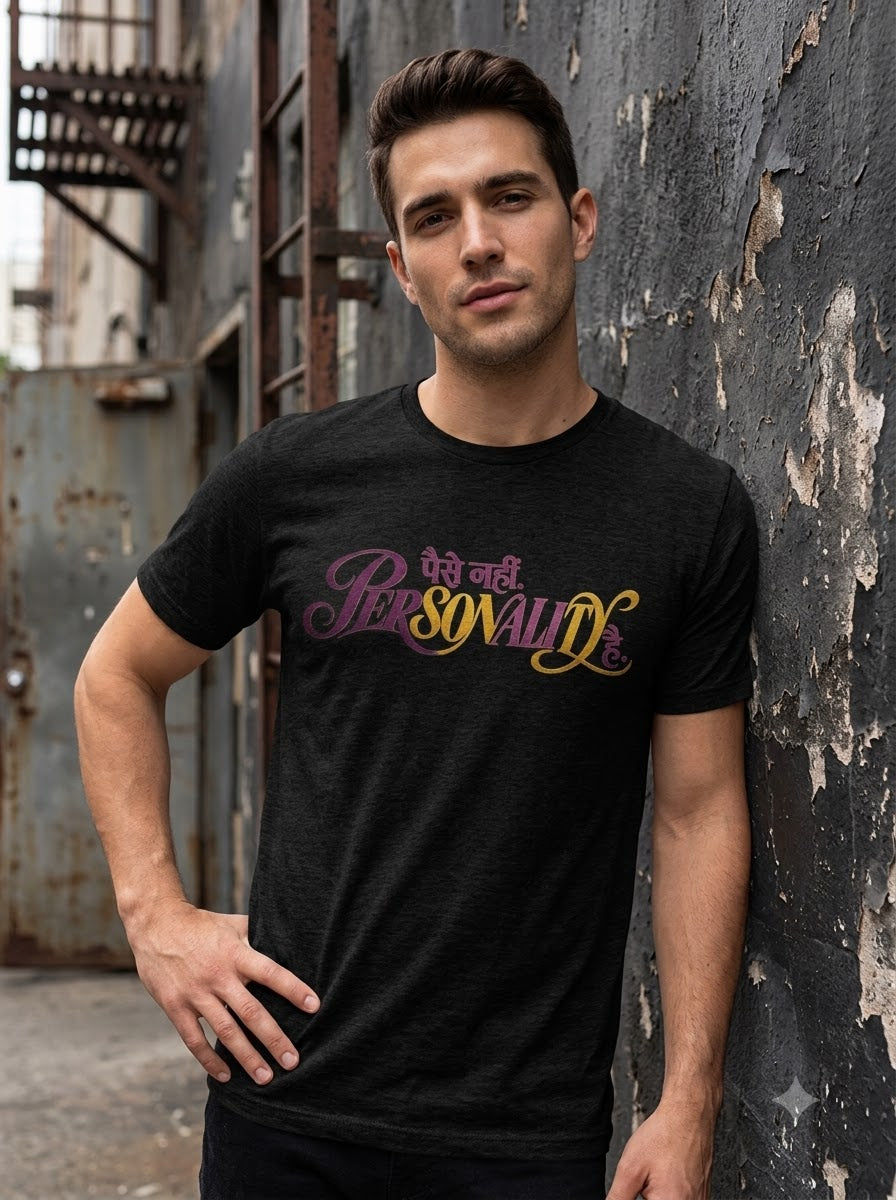 Paise Nahi Personality Hai Graphic Tee