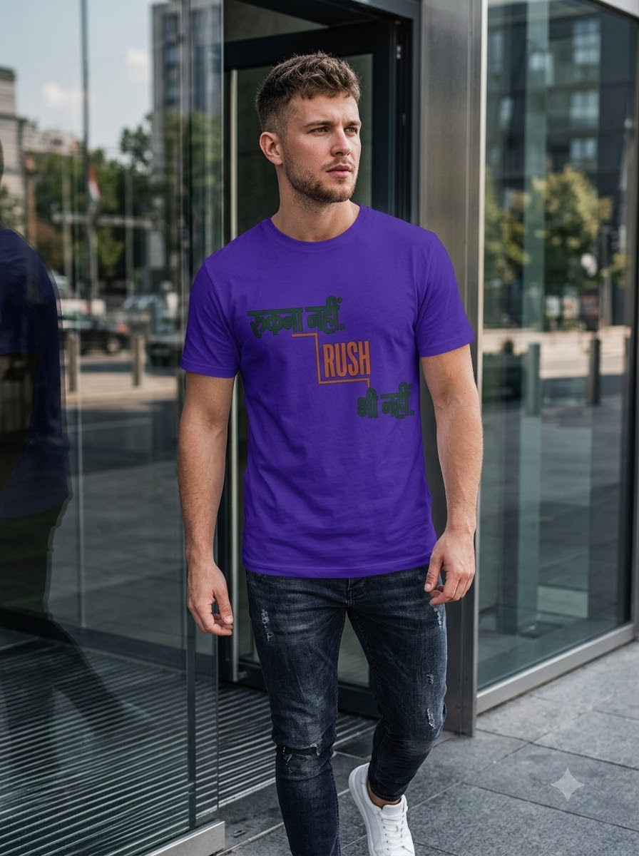 Rukna Nahi Rush Bhi Nahi Graphic T-Shirt