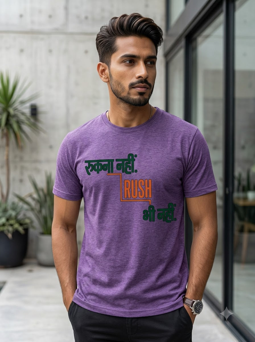 Rukna Nahi Rush Bhi Nahi Graphic T-Shirt