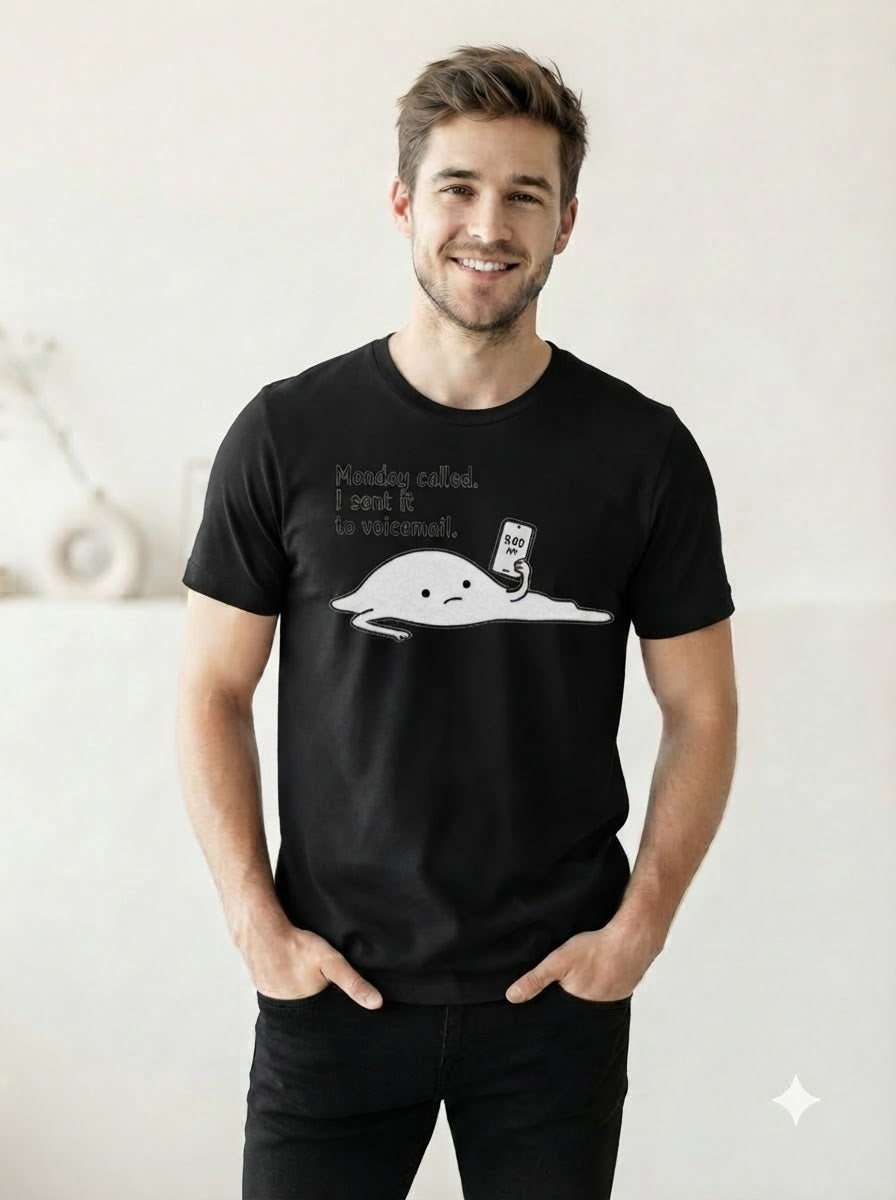 "Monday Called, Sent to Voicemail" Basic Graphic Tee by AuraReiment